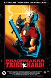 Peacemaker Tries Hard! (Hardcover) - Starbase 505